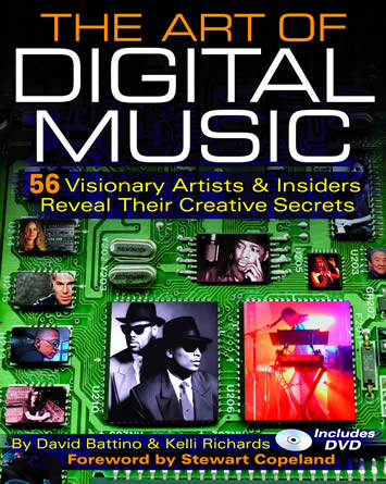 The Art of Digital Music, by David Battino and Kelli Richards